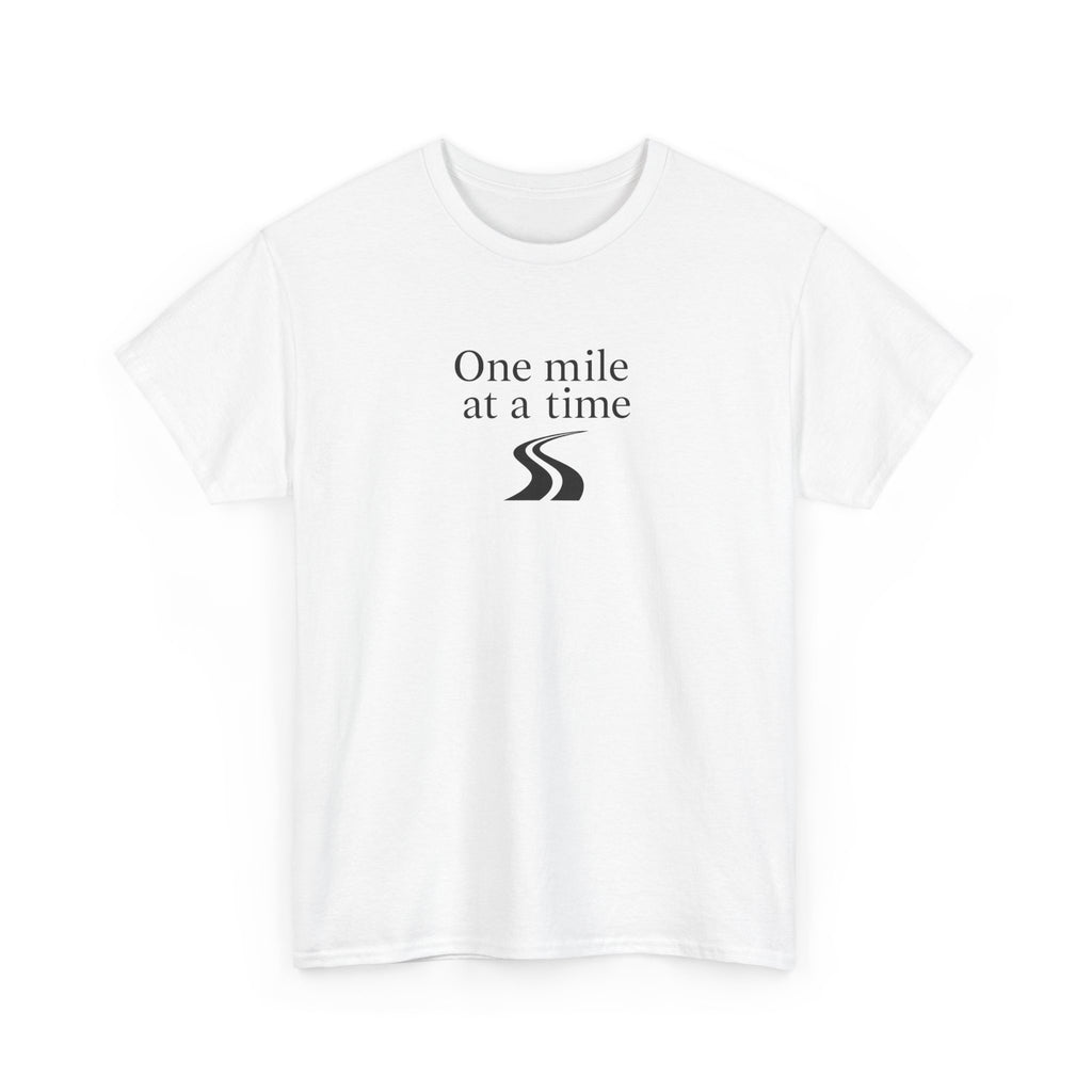 One Mile at a time Tee — Inspirational White Graphic T-Shirt