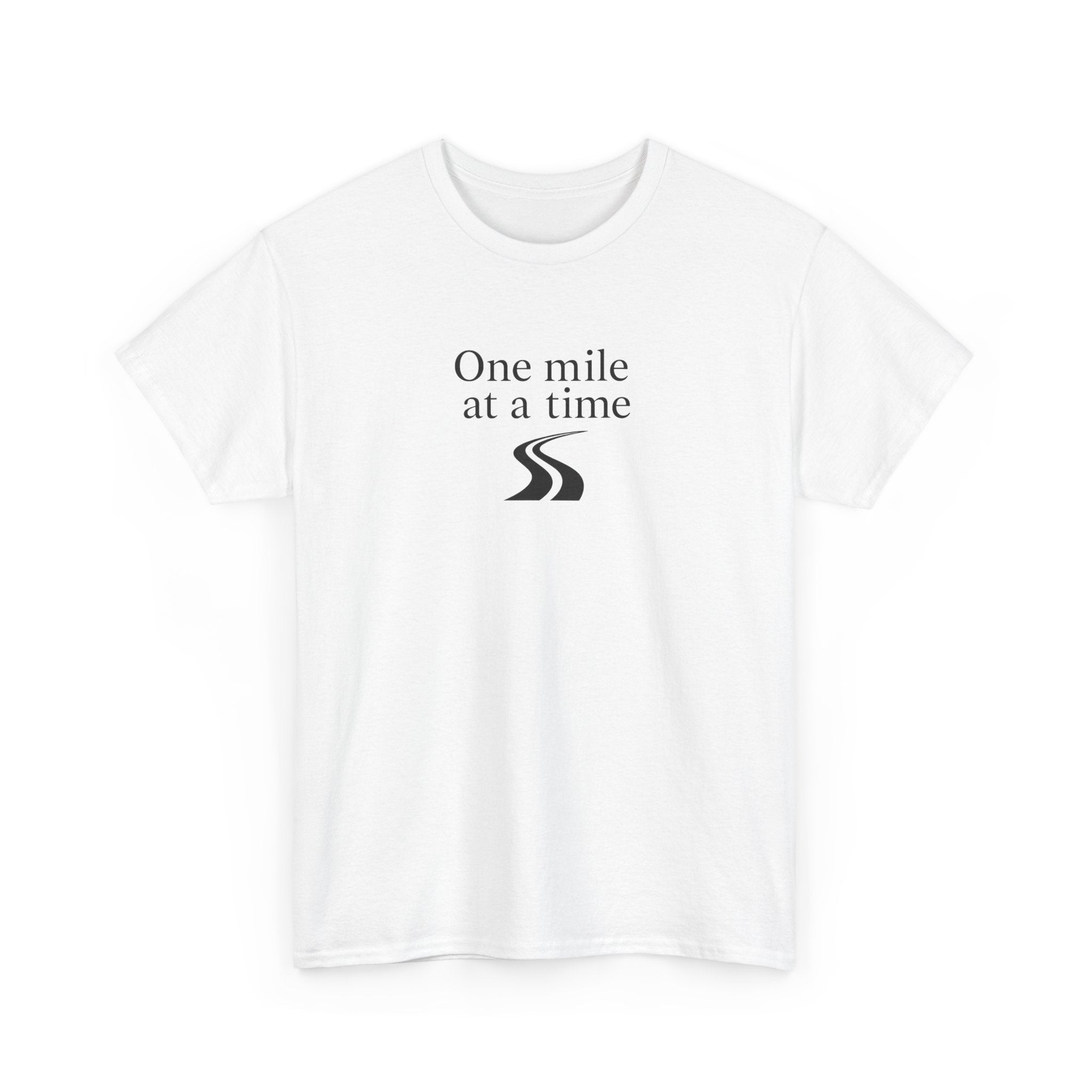 One Mile at a time Tee — Inspirational White Graphic T-Shirt