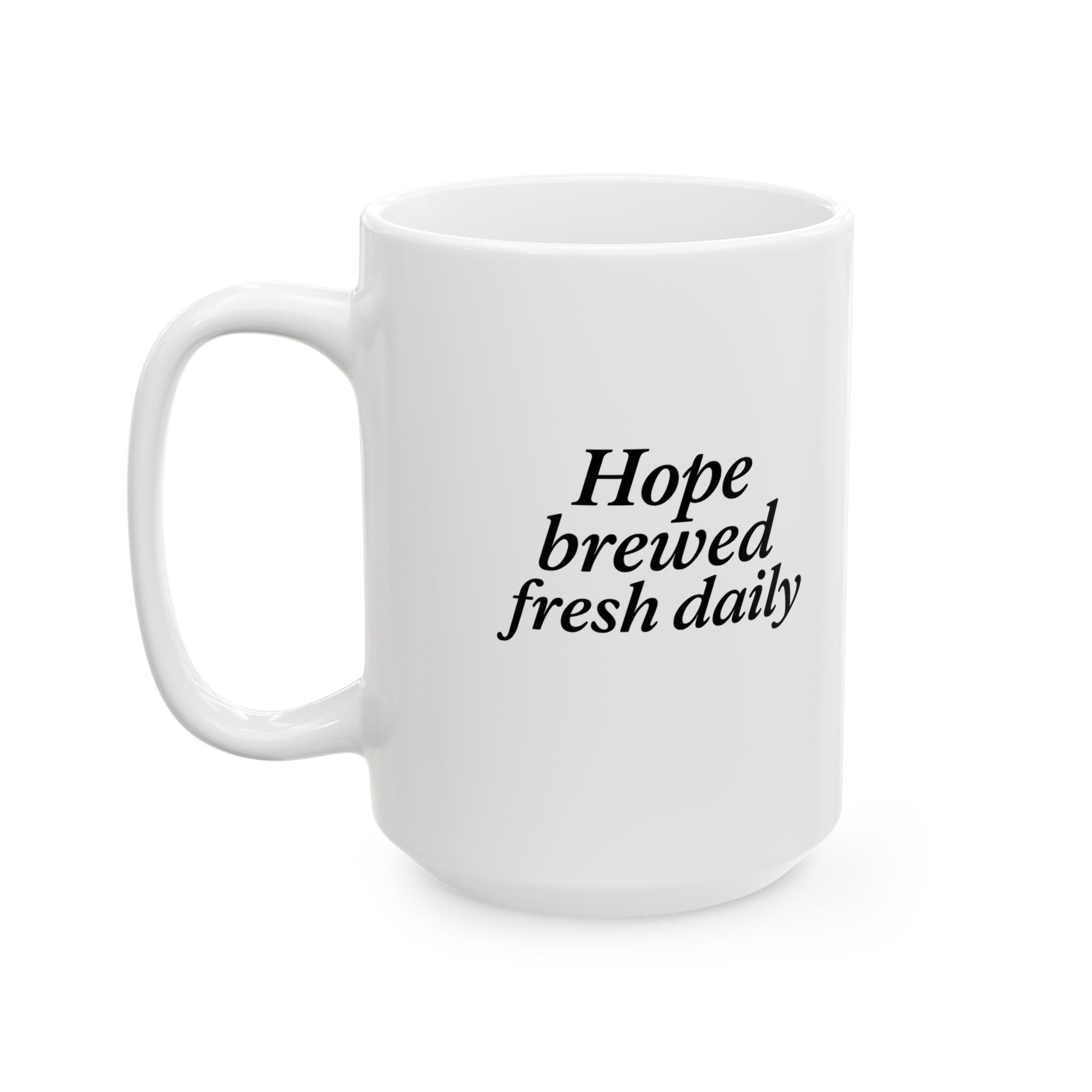One Mile Road Hope Brewed fresh Daily — Runner & Traveler Coffee Cup (11oz, 15oz)