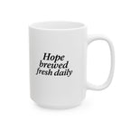 One Mile Road Hope Brewed fresh Daily — Runner & Traveler Coffee Cup (11oz, 15oz)