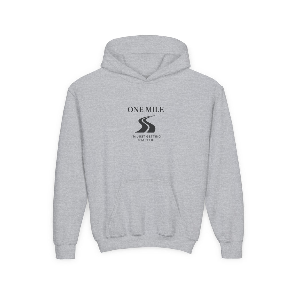 One Mile Youth Hoodie — "Just getting started." Motivational Running Hoodie