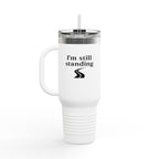 I'm still standing 40oz Insulated Travel Mug