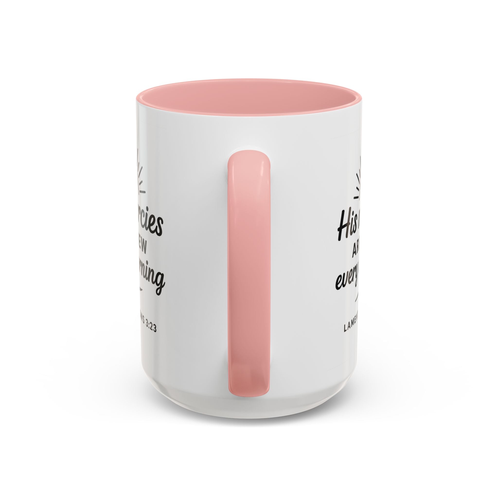 His Mercies Are New Every Morning Ceramic Accent Coffee Mug — Inspirational Scripture Lamentations 3:23