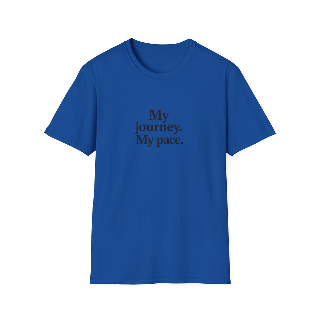 T-Shirt — "My journey. My pace." Motivational Minimalist Tee