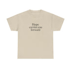 Hope Carries You Forward T-Shirt