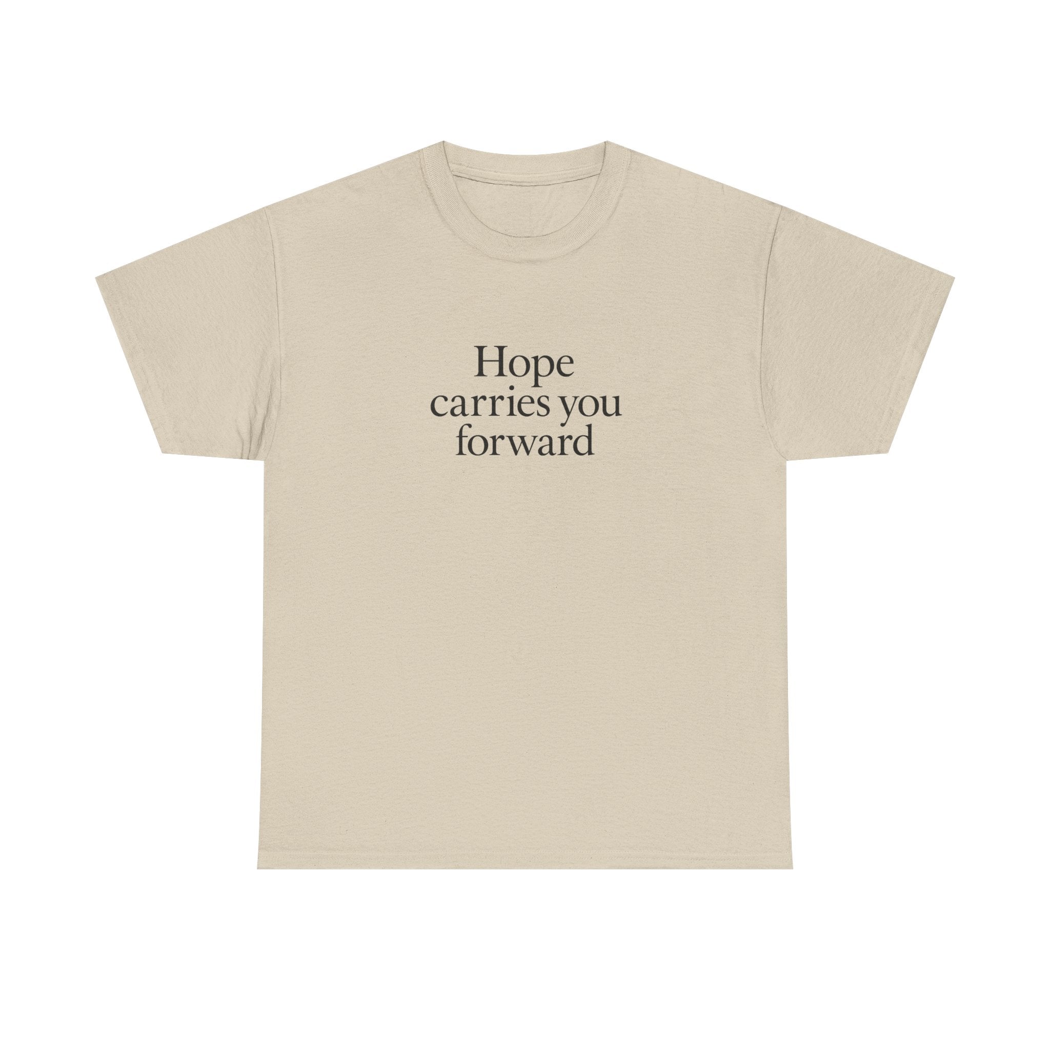 Hope Carries You Forward T-Shirt