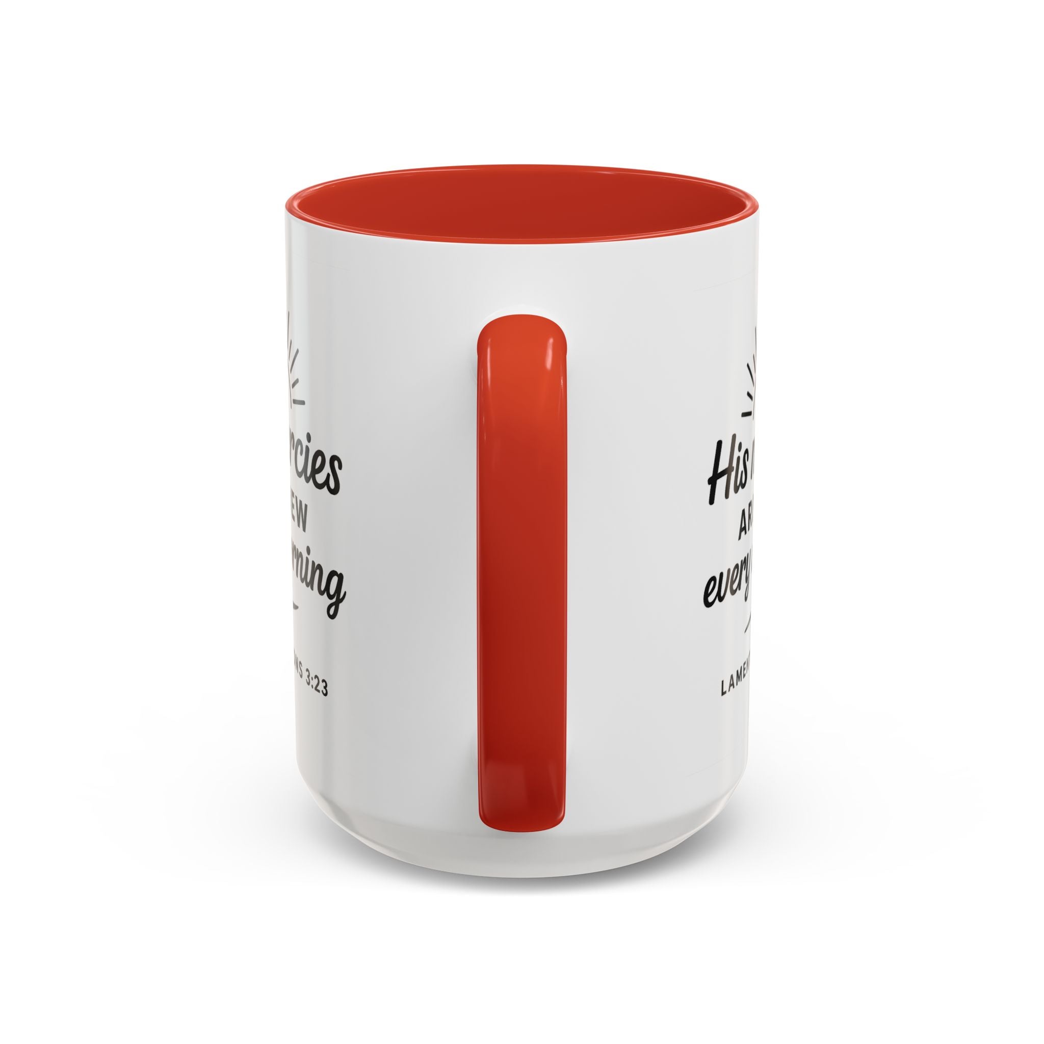 His Mercies Are New Every Morning Ceramic Accent Coffee Mug — Inspirational Scripture Lamentations 3:23
