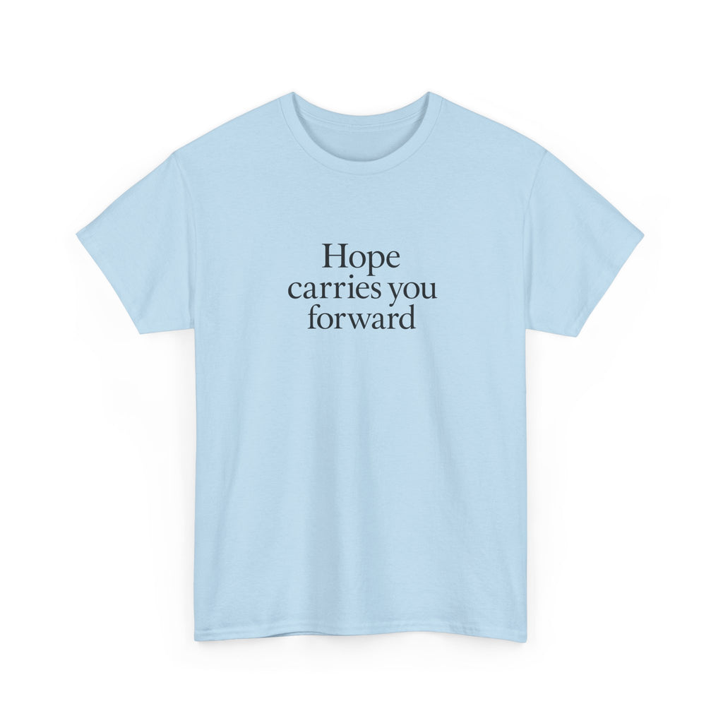 Hope Carries You Forward T-Shirt