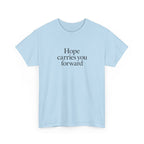 Hope Carries You Forward T-Shirt