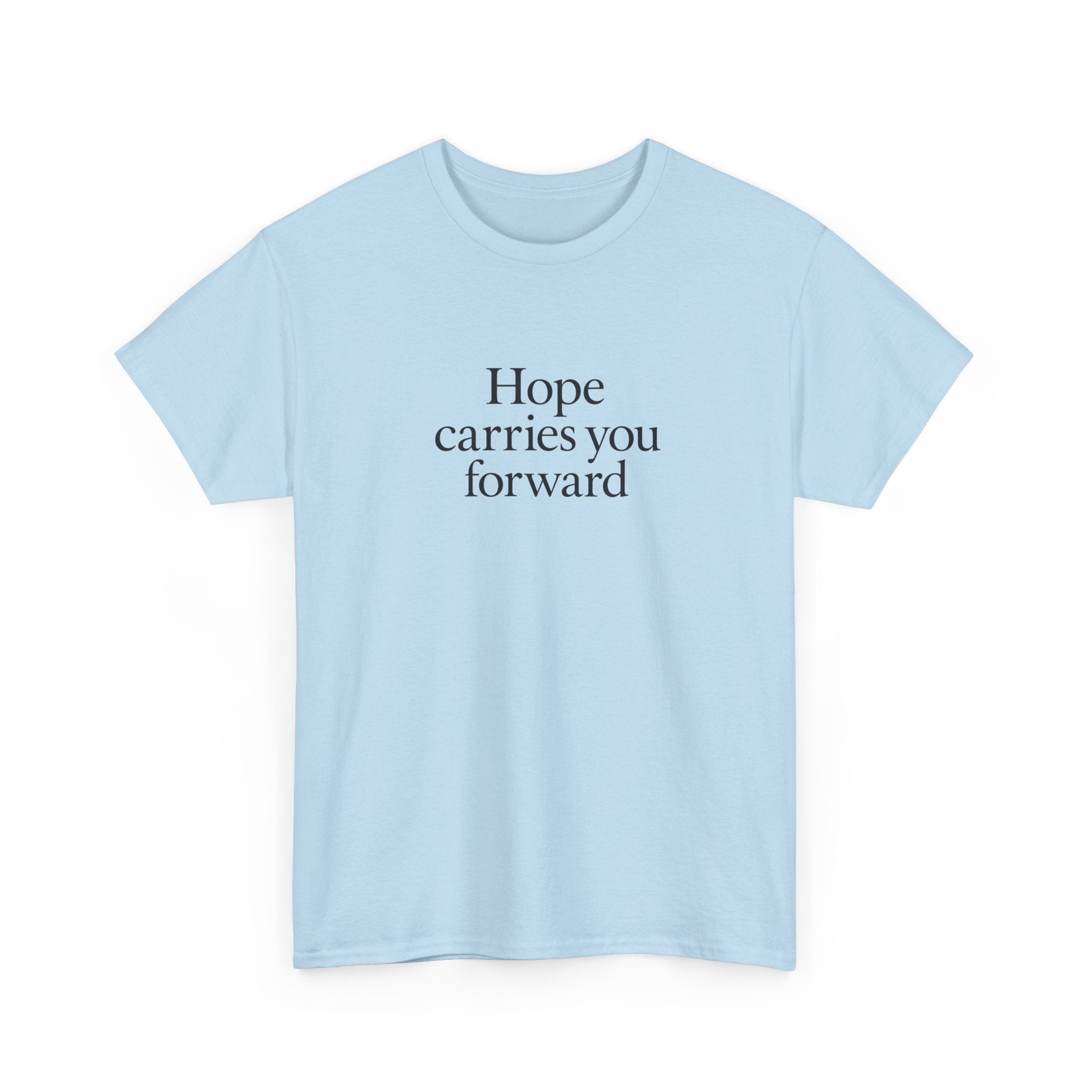 Hope Carries You Forward T-Shirt