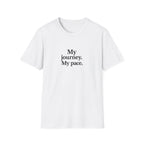 T-Shirt — "My journey. My pace." Motivational Minimalist Tee