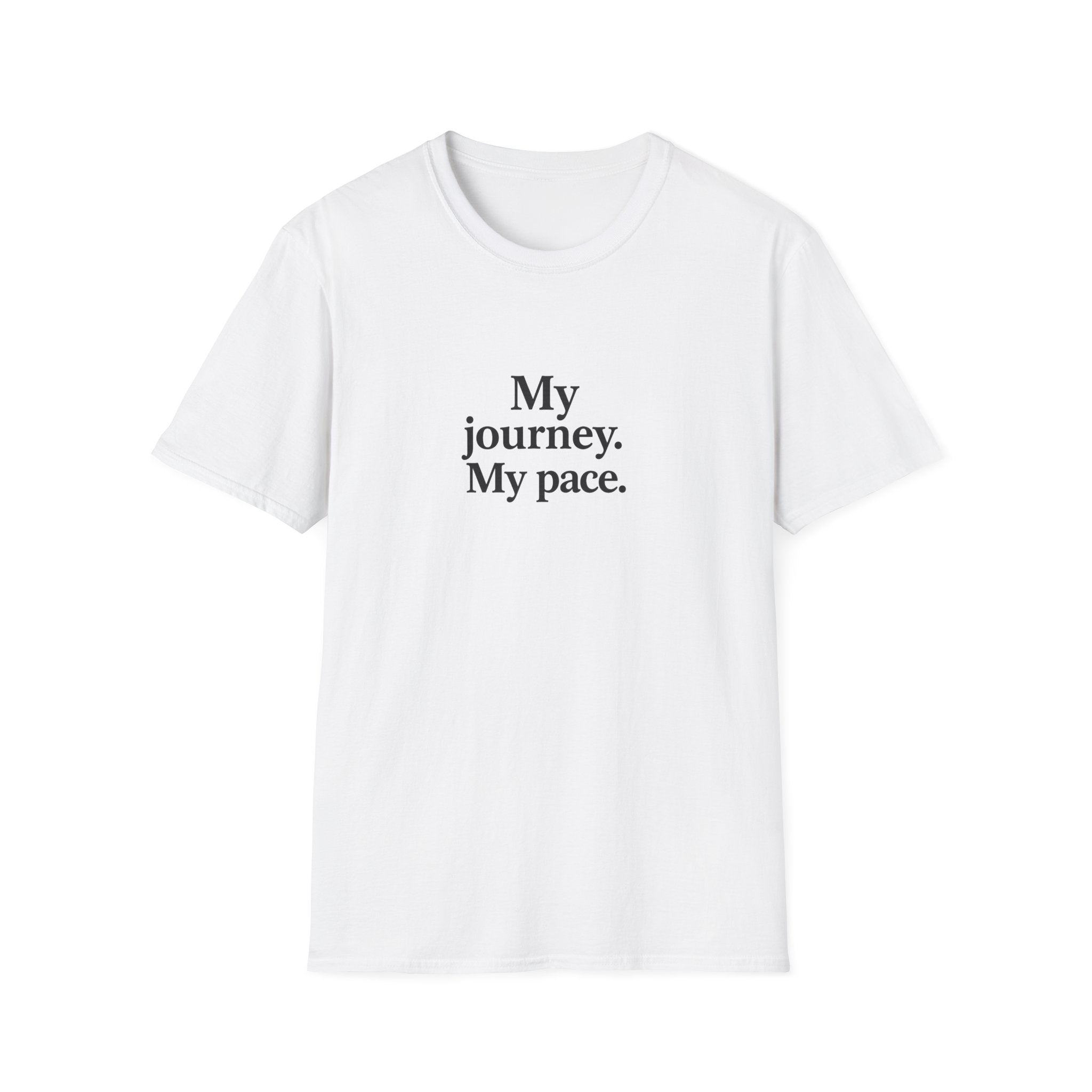 T-Shirt — "My journey. My pace." Motivational Minimalist Tee