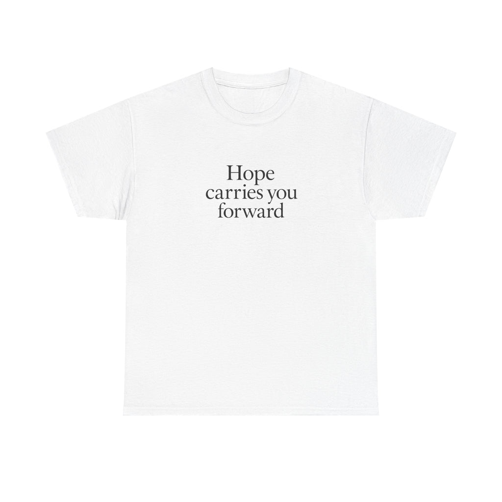Hope Carries You Forward T-Shirt