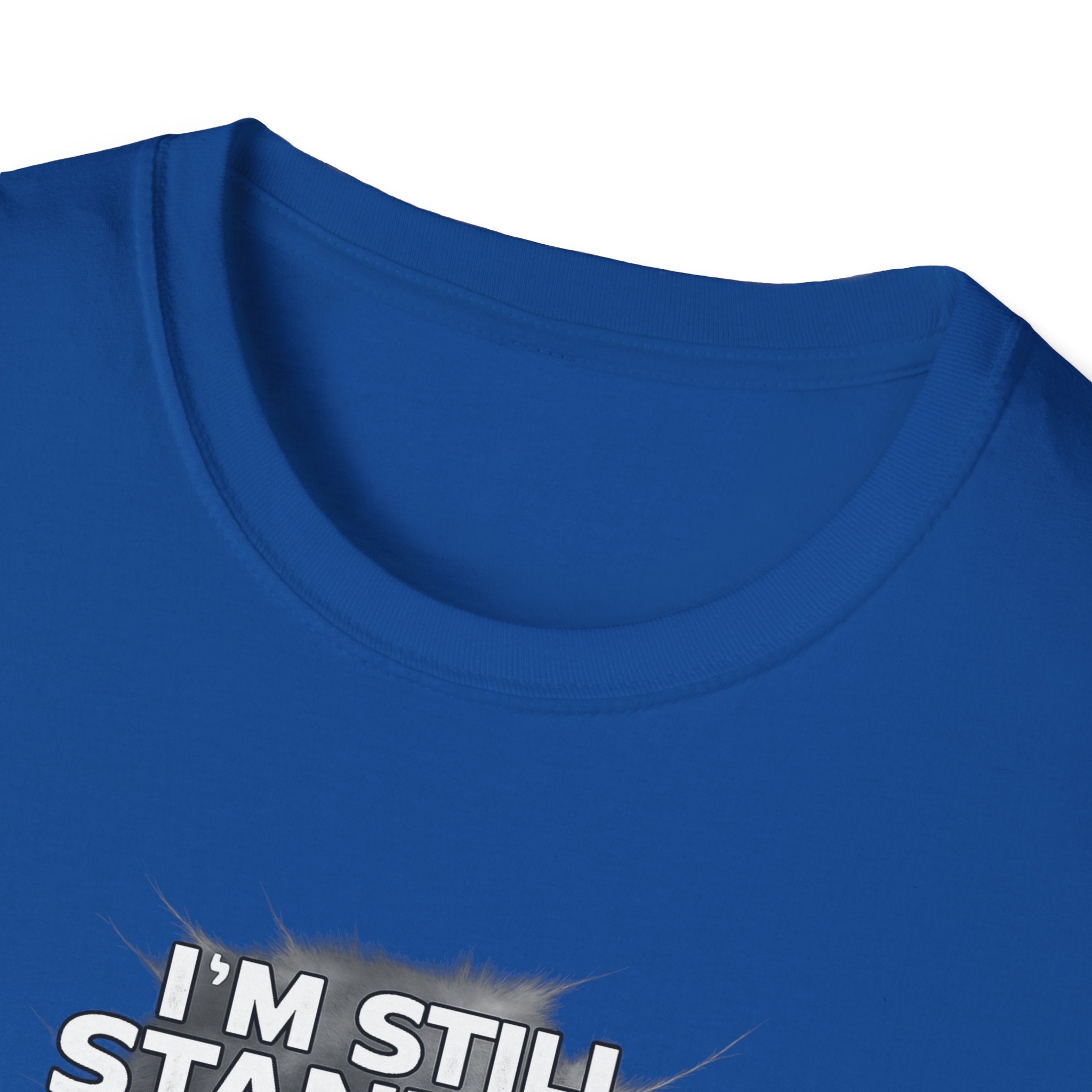 I'm Still Standing Tee -  Motivational Tee for Goal-Getters / Global Movement