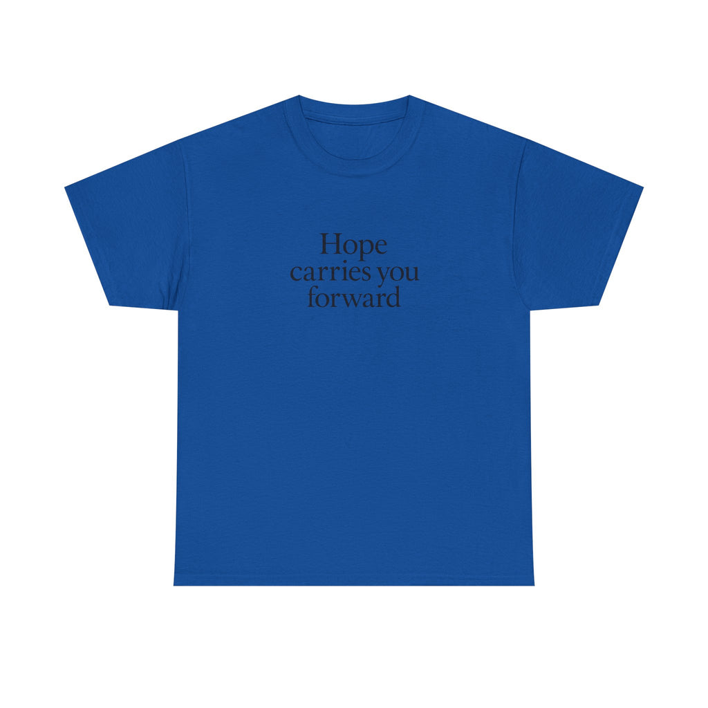Hope Carries You Forward T-Shirt