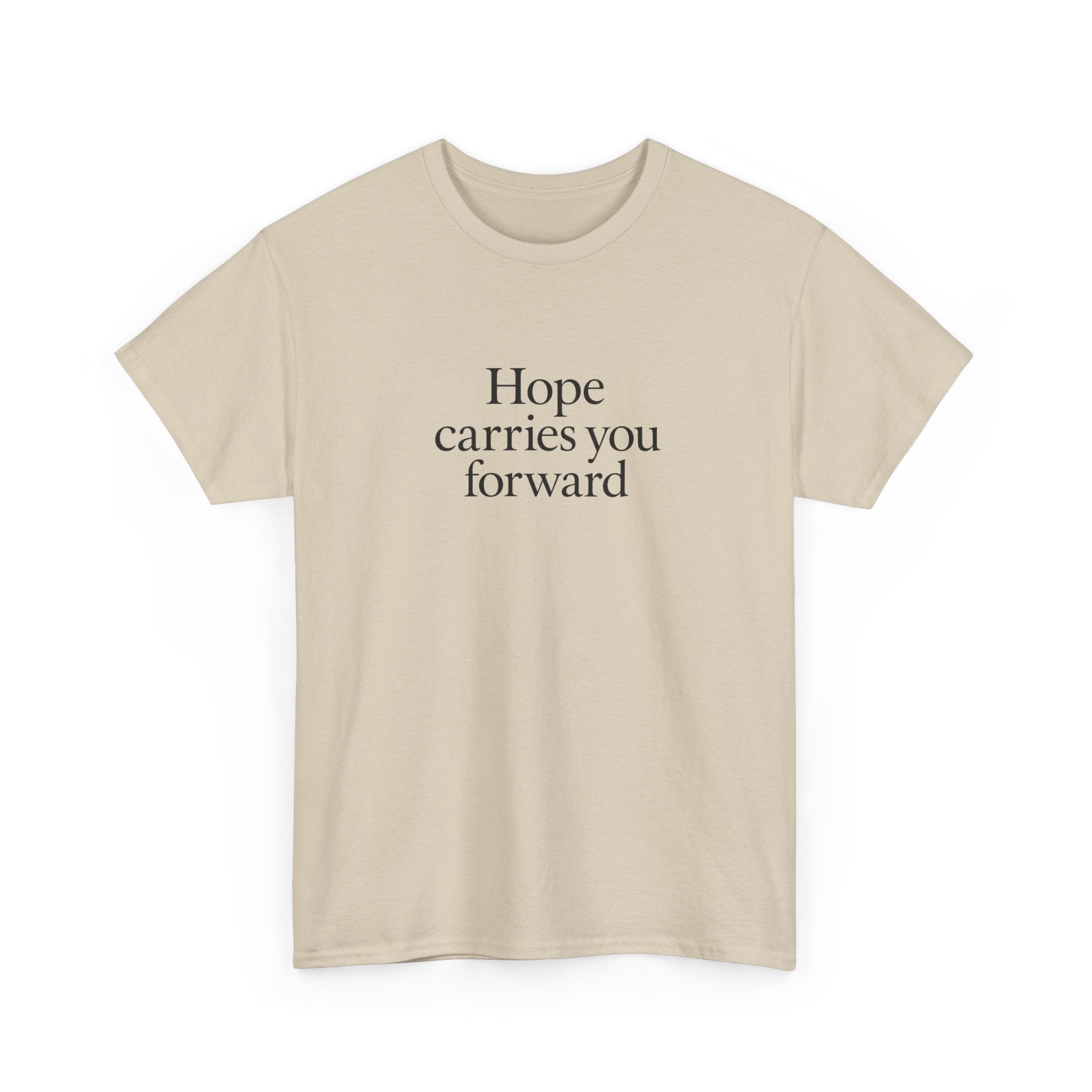 Hope Carries You Forward T-Shirt