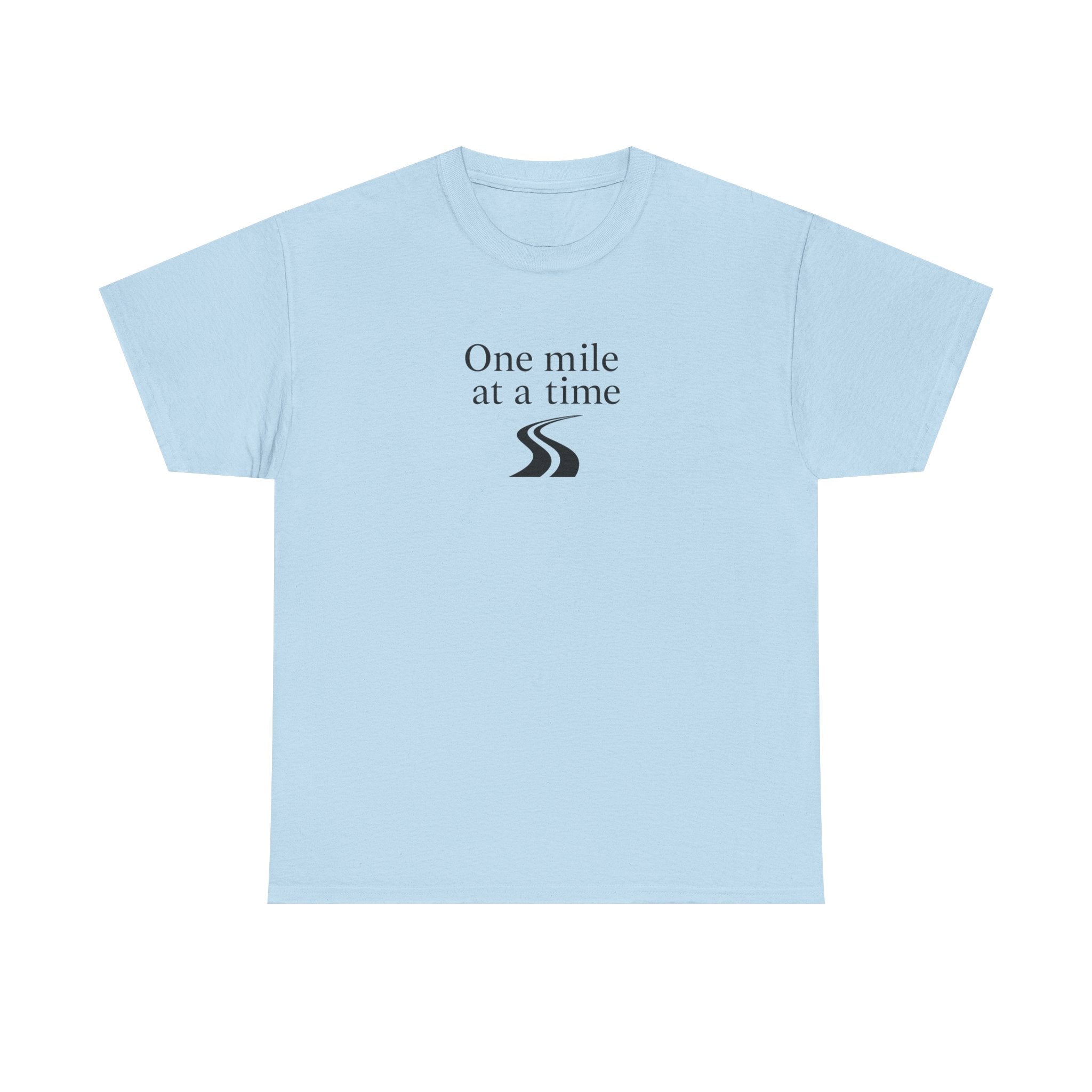 One Mile at a time Tee — Inspirational White Graphic T-Shirt