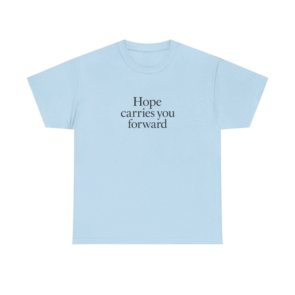 Hope Carries You Forward T-Shirt