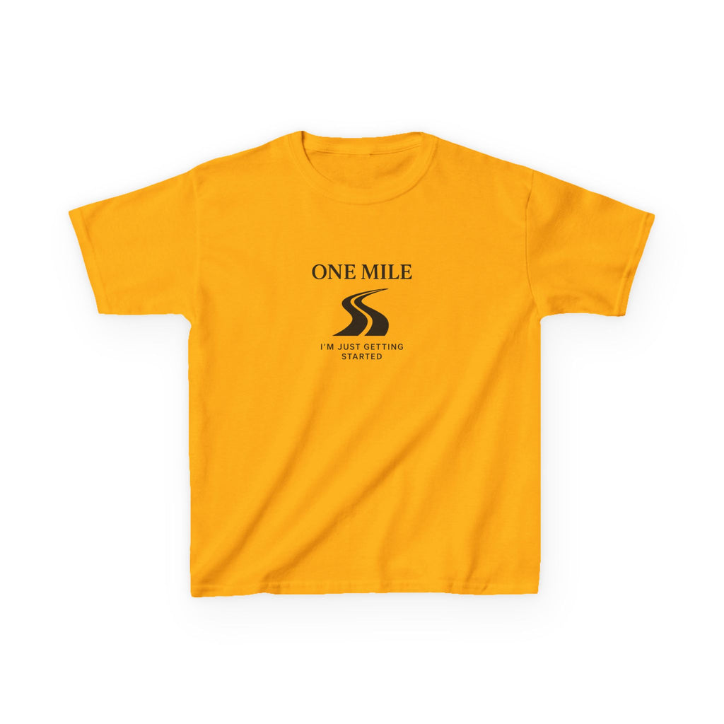 Kids Tee — One Mile "I'm just getting started" motivational tee