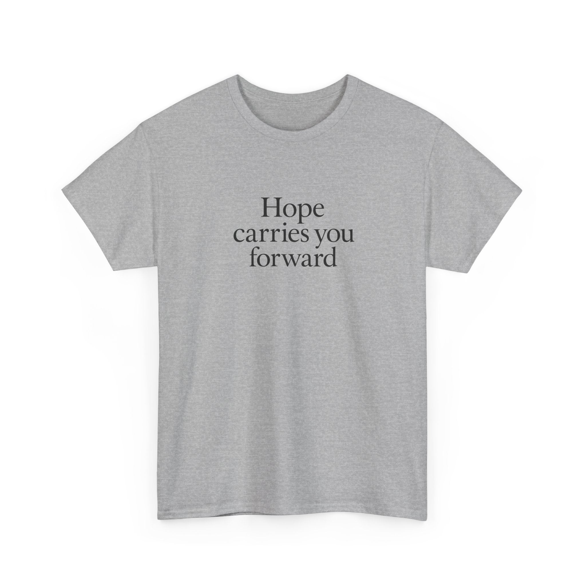 Hope Carries You Forward T-Shirt