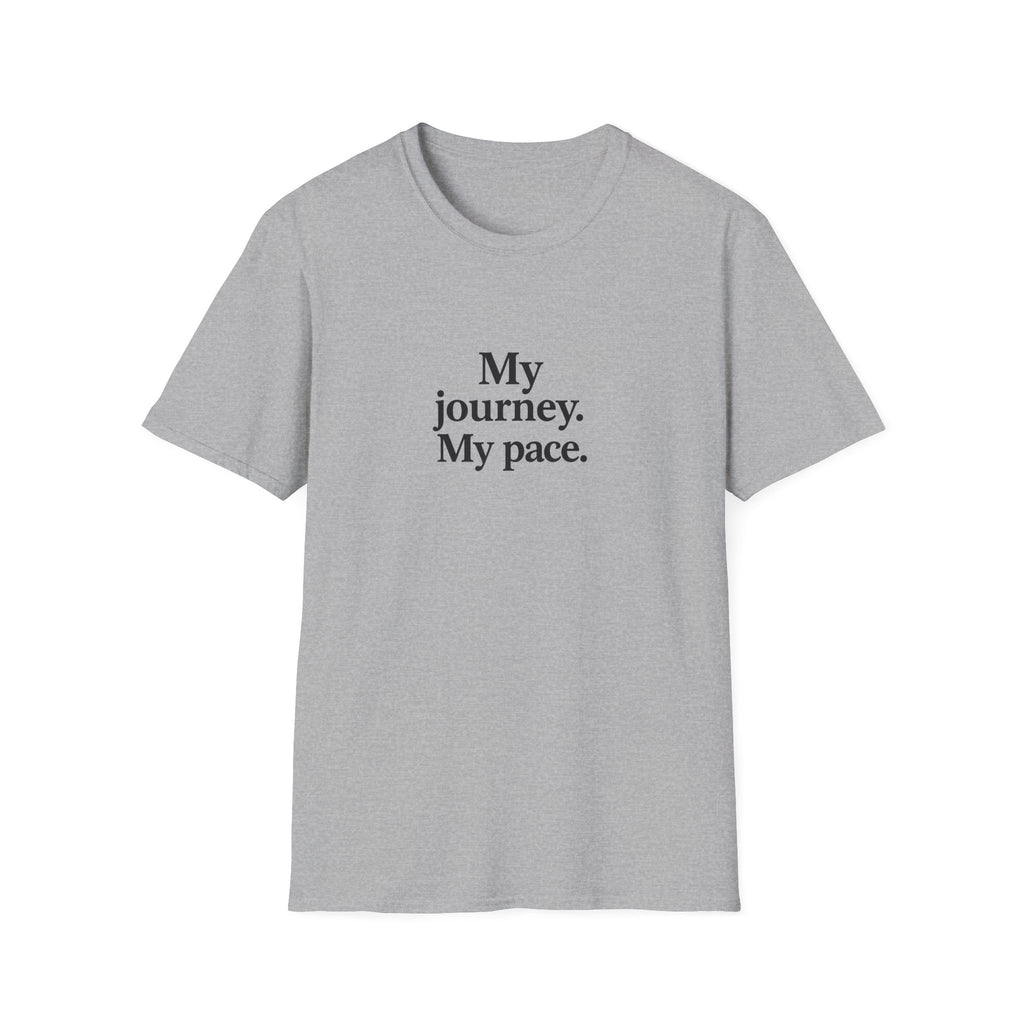 T-Shirt — "My journey. My pace." Motivational Minimalist Tee