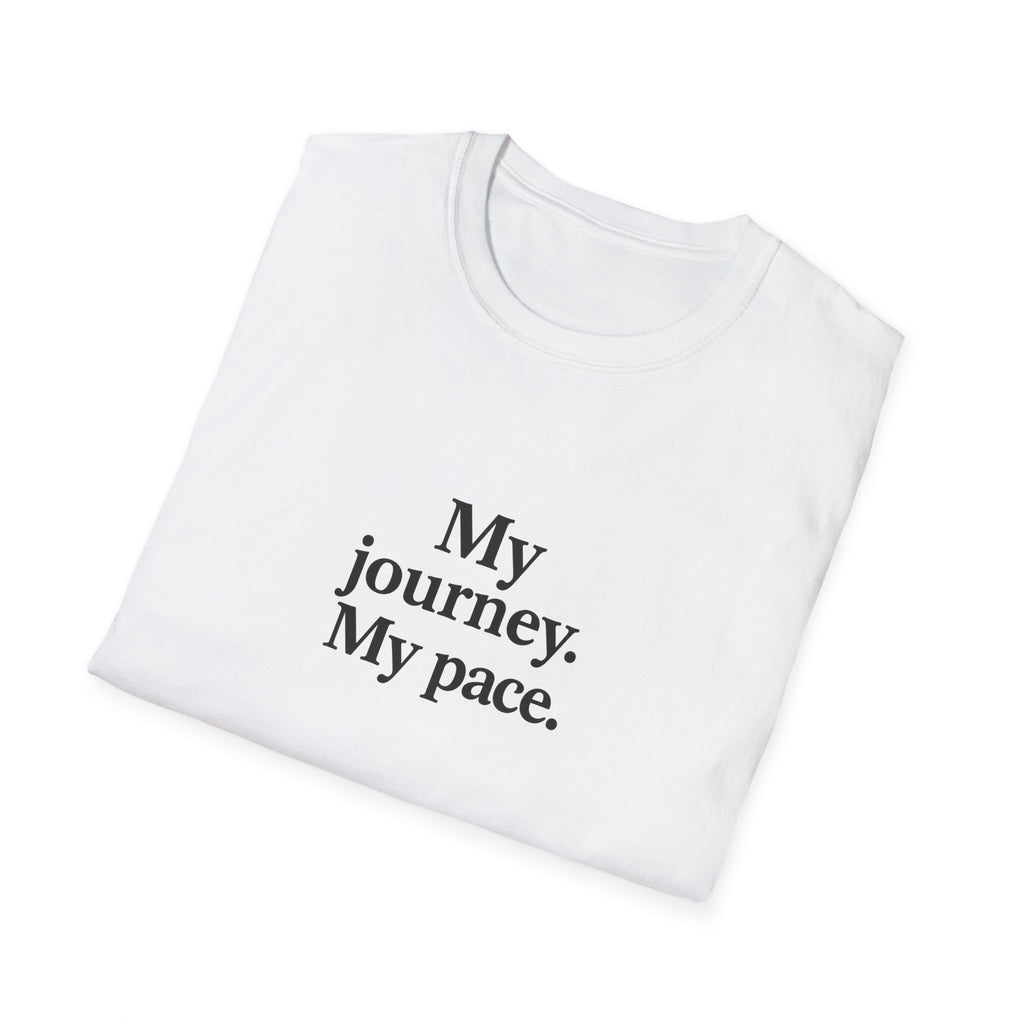 T-Shirt — "My journey. My pace." Motivational Minimalist Tee