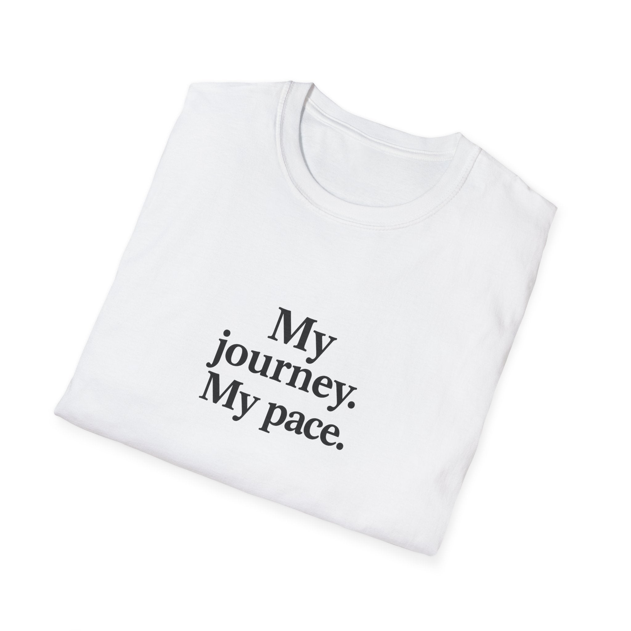 T-Shirt — "My journey. My pace." Motivational Minimalist Tee