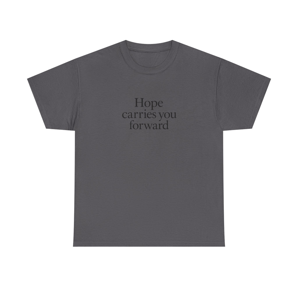 Hope Carries You Forward T-Shirt