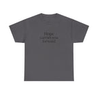 Hope Carries You Forward T-Shirt