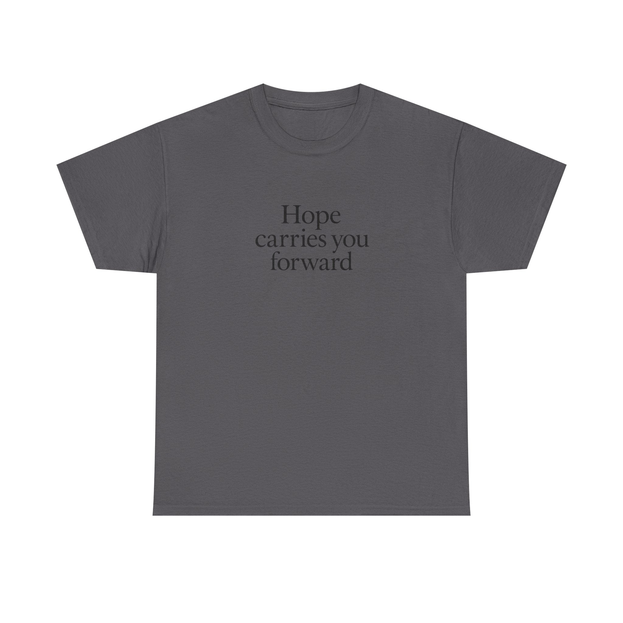 Hope Carries You Forward T-Shirt