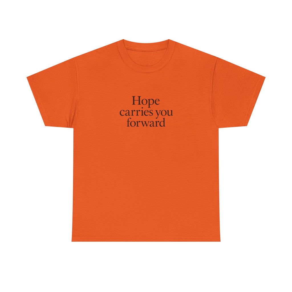 Hope Carries You Forward T-Shirt