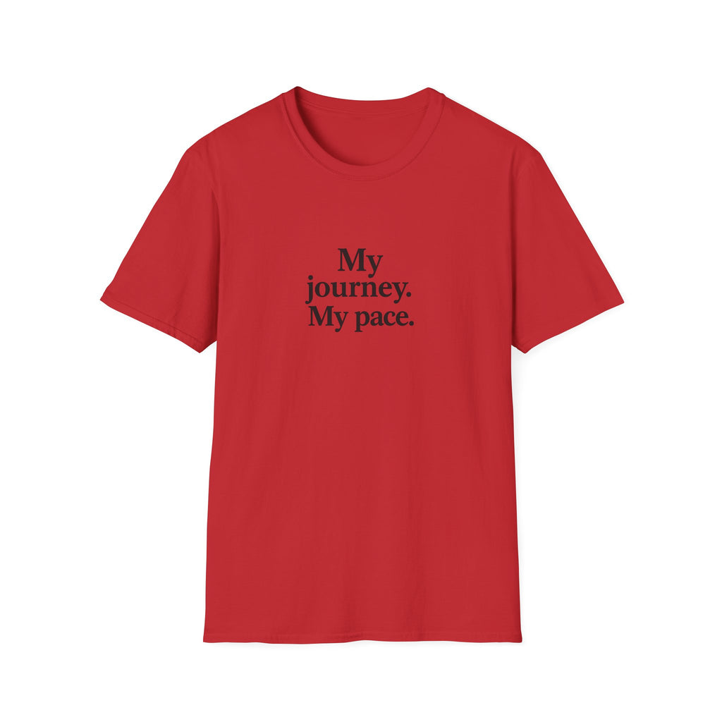 T-Shirt — "My journey. My pace." Motivational Minimalist Tee