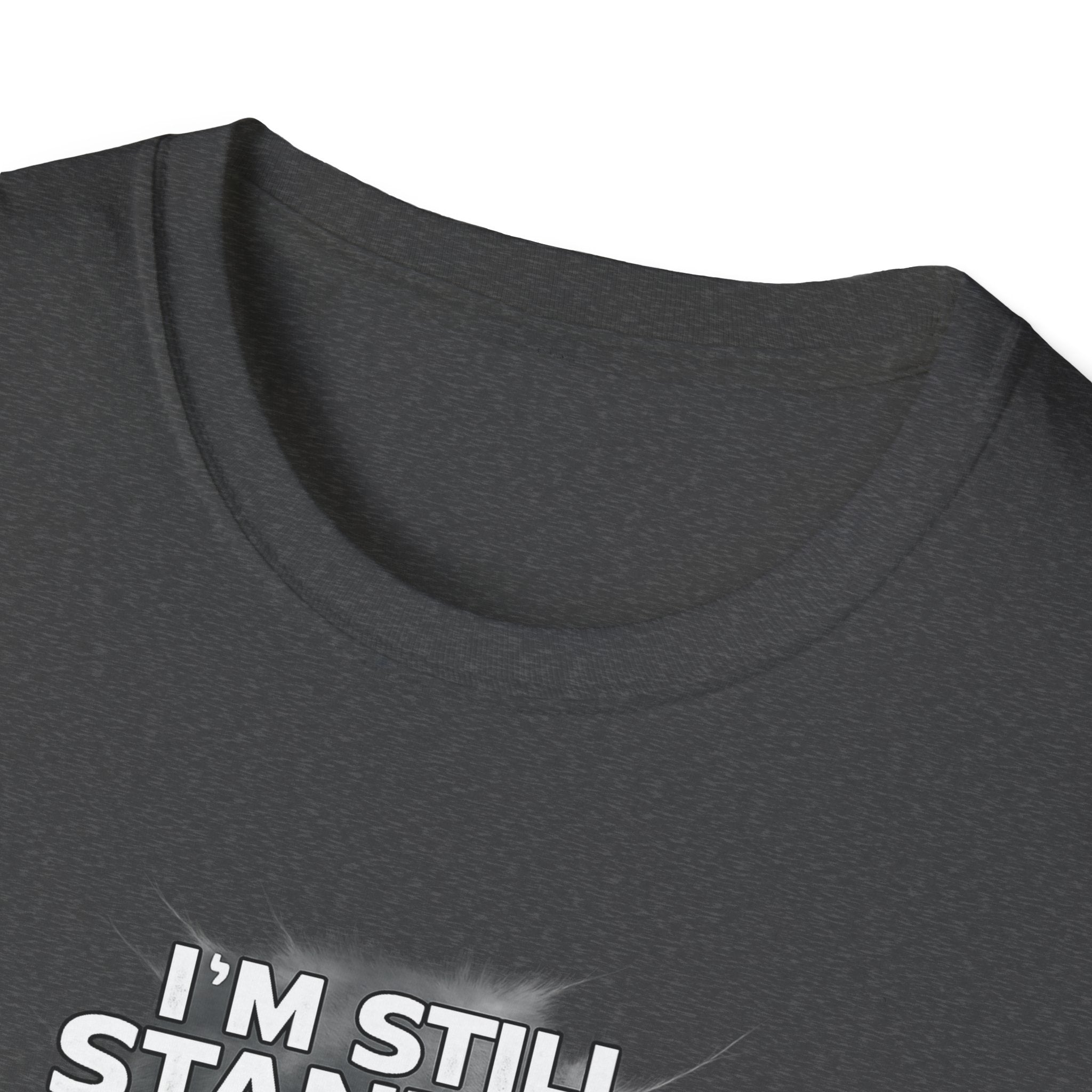I'm Still Standing Tee -  Motivational Tee for Goal-Getters / Global Movement