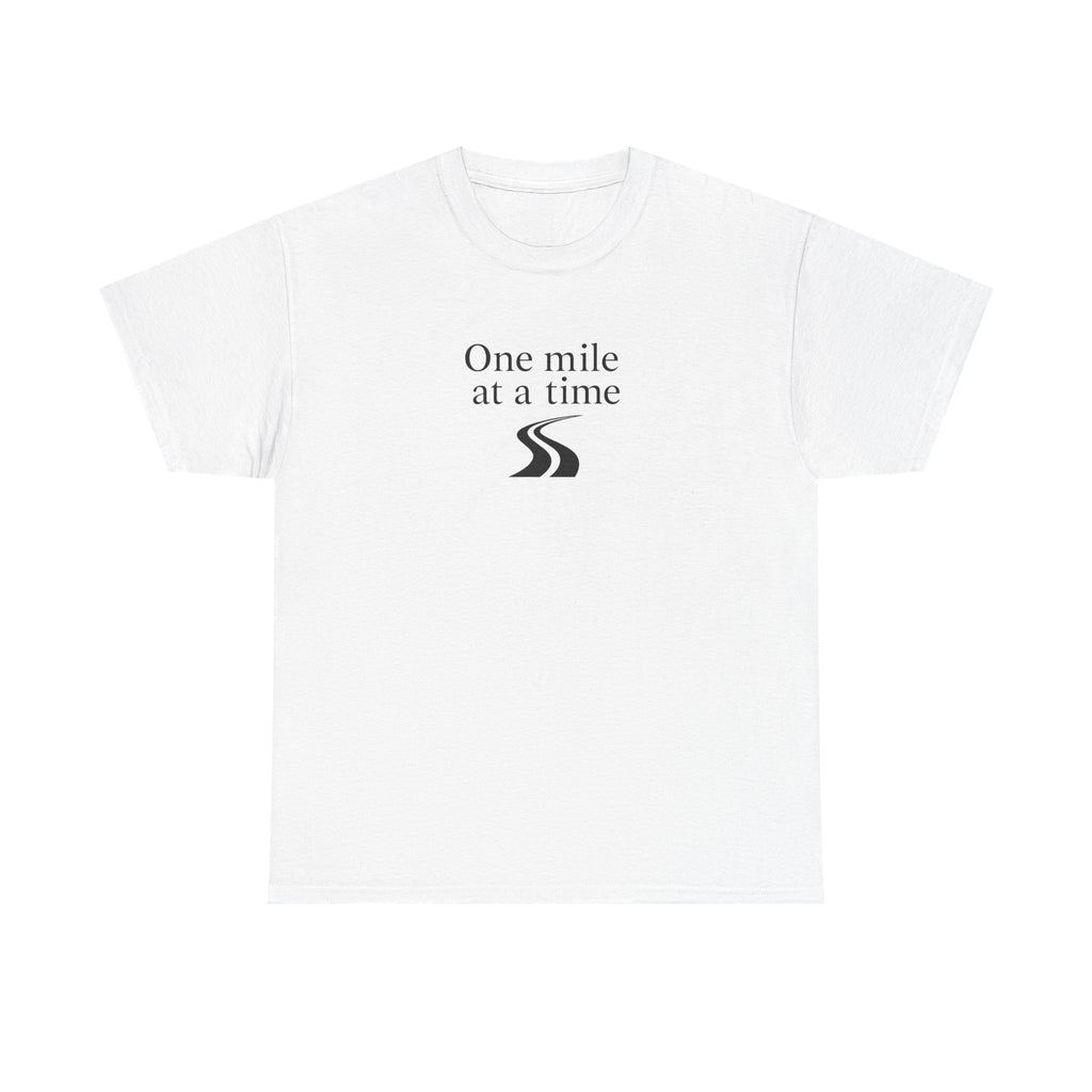 One Mile at a time Tee — Inspirational White Graphic T-Shirt
