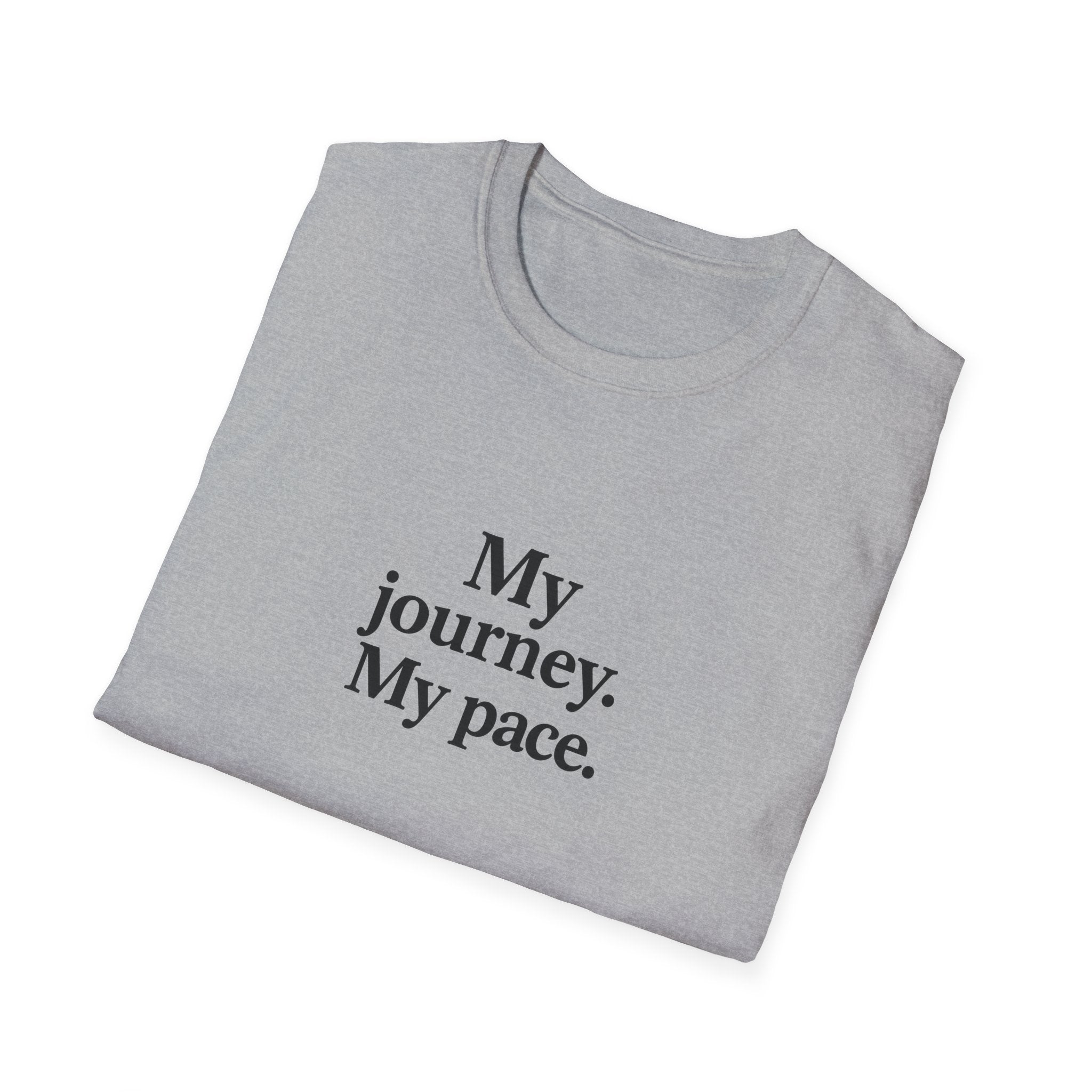 T-Shirt — "My journey. My pace." Motivational Minimalist Tee