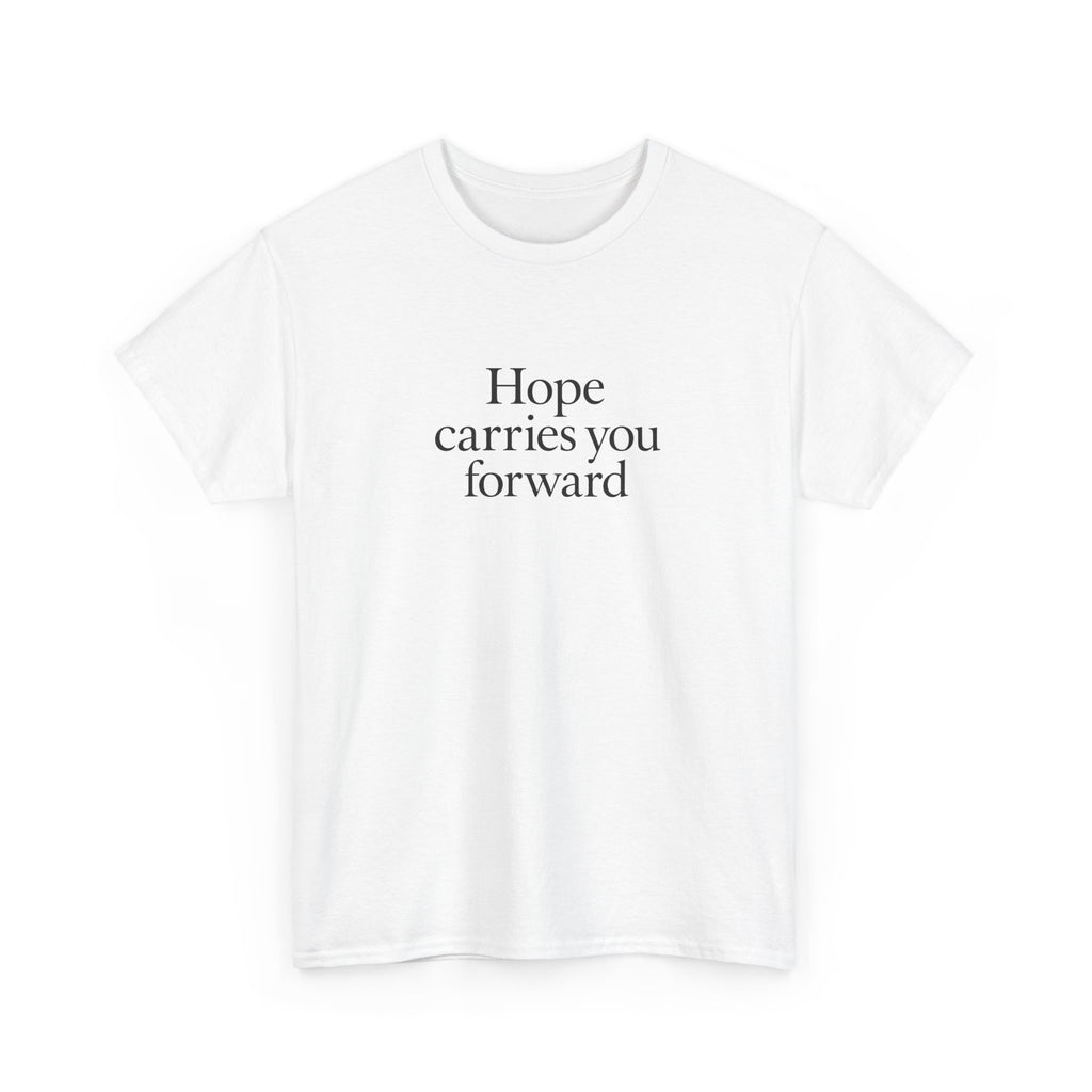 Hope Carries You Forward T-Shirt