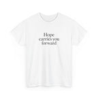 Hope Carries You Forward T-Shirt