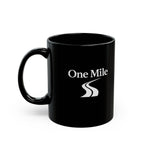 One Mile Black Coffee Mug – Motivational Running / Walking Gift (11oz & 15oz)