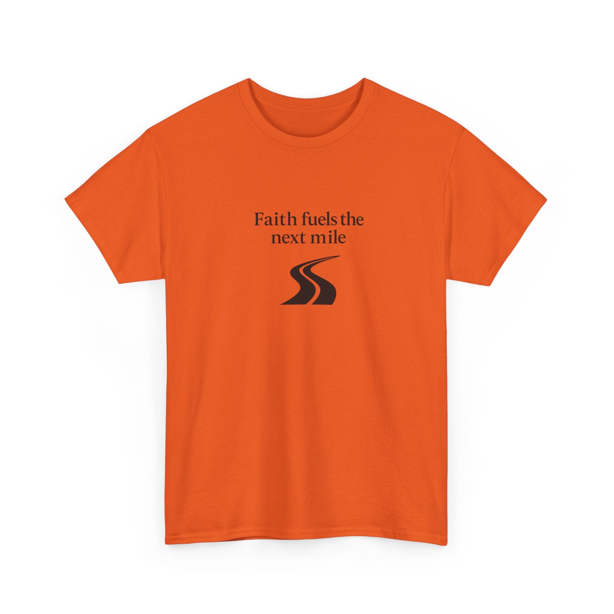 Faith Fuels the Next Mile T-Shirt – Inspirational Faith Hope Resilience Tee