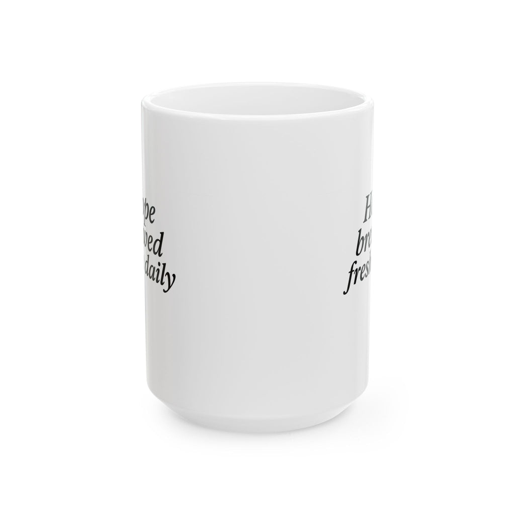 One Mile Road Hope Brewed fresh Daily — Runner & Traveler Coffee Cup (11oz, 15oz)