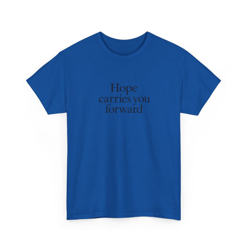 Hope Carries You Forward T-Shirt