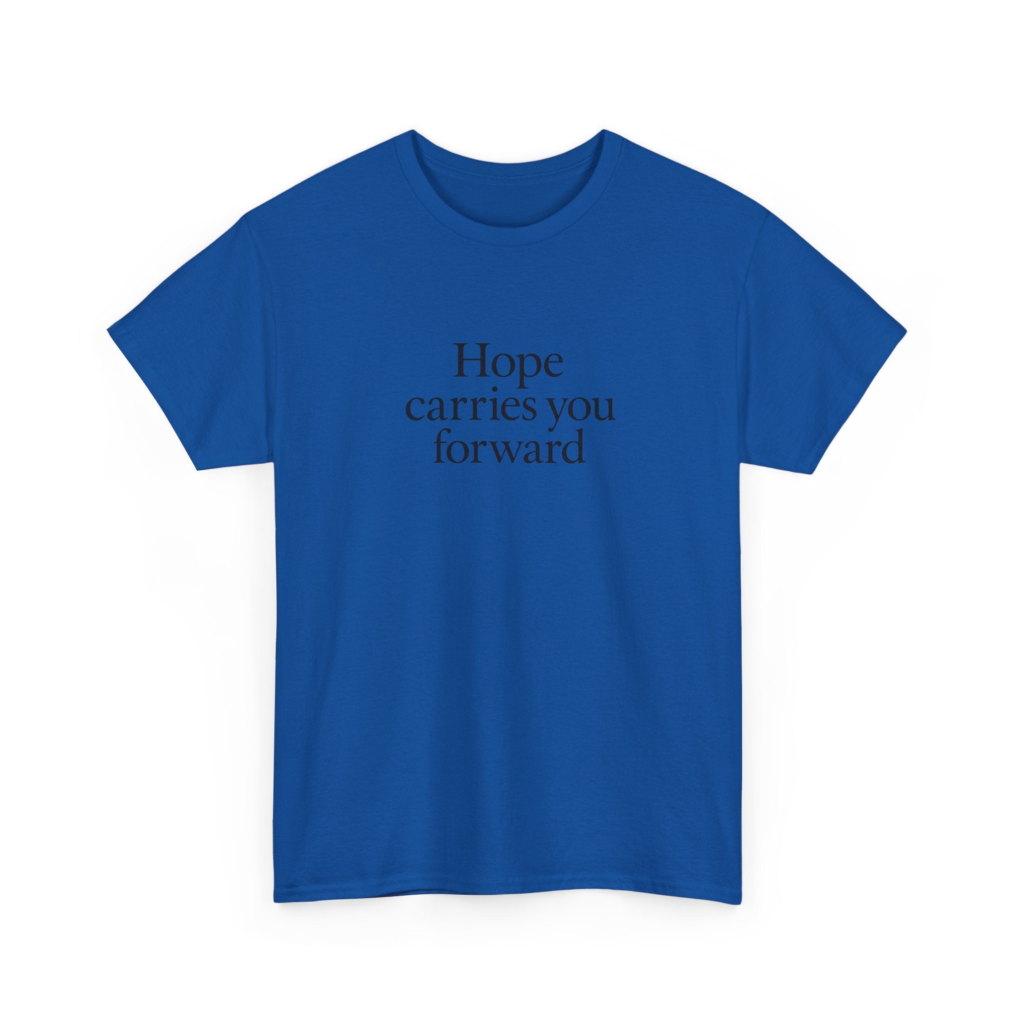 Hope Carries You Forward T-Shirt