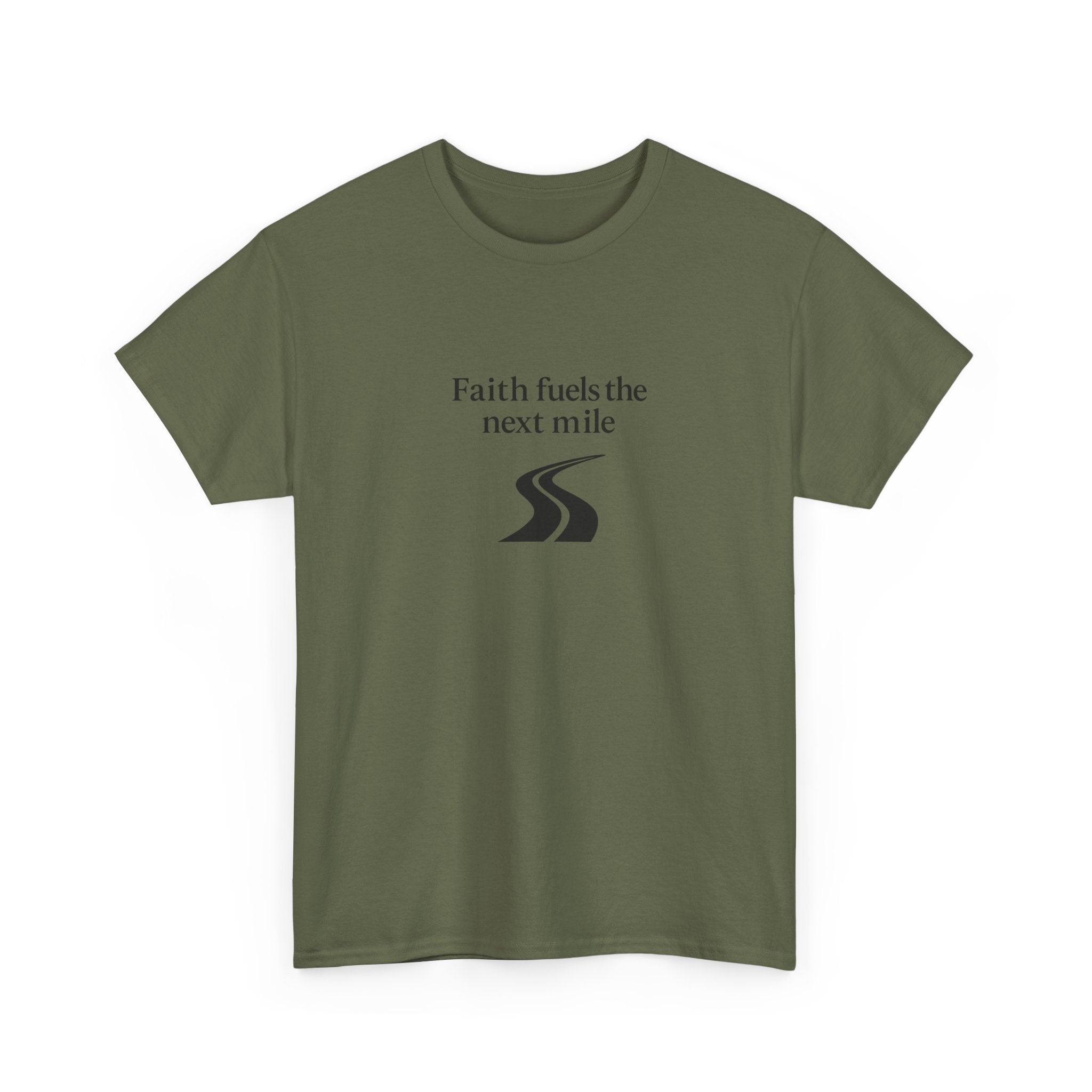 Faith Fuels the Next Mile T-Shirt – Inspirational Faith Hope Resilience Tee